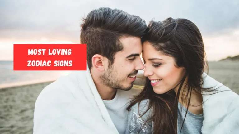 Top 5 Most Loving Zodiac Signs