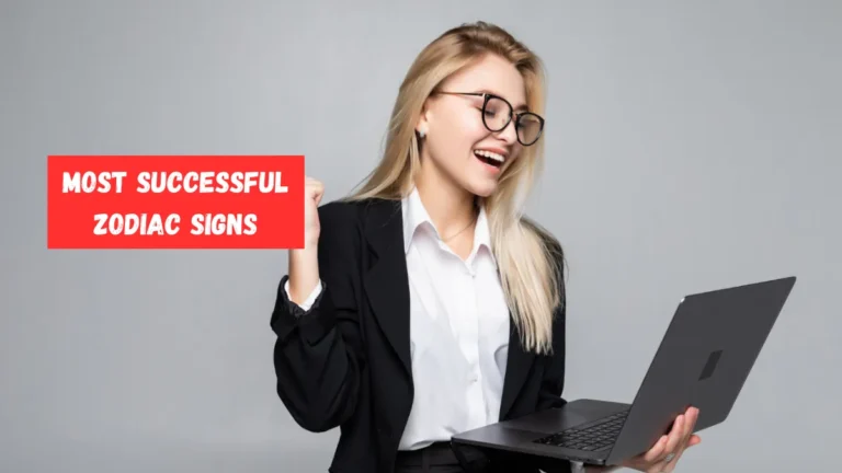 4 Most Successful Zodiac Signs