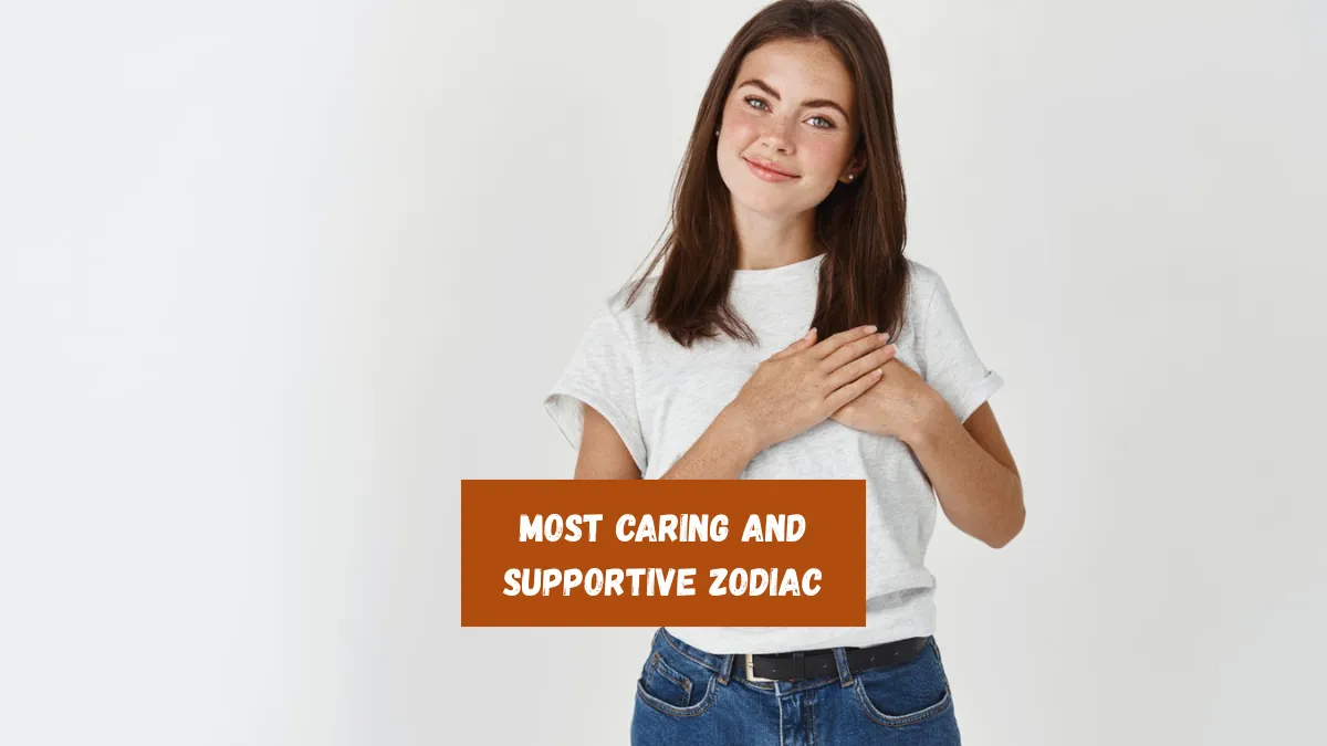 4 Most Caring and Supportive Zodiac Signs