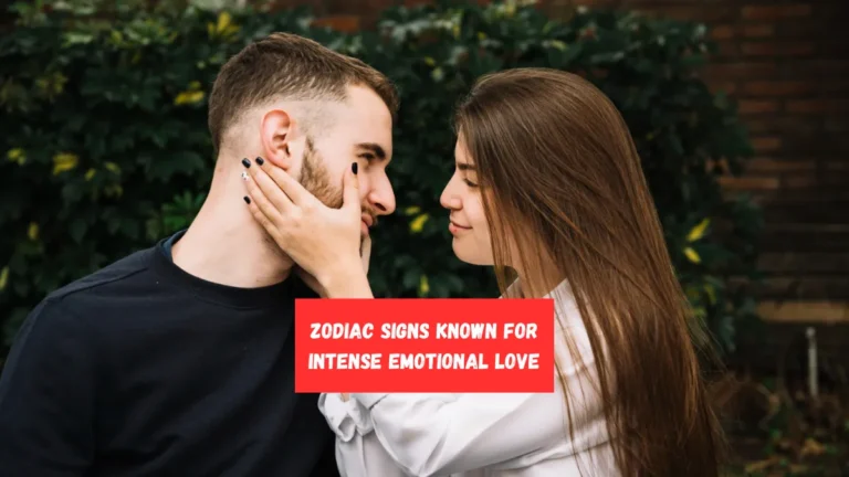 4 Zodiac Signs Known for Intense Emotional Love