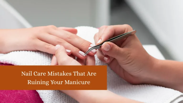 10 Nail Hacks That Will Change Your Manicure Game Forever