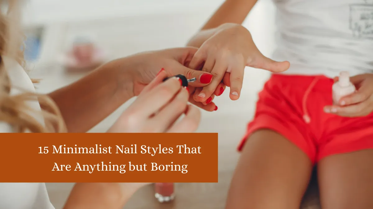 15 Minimalist Nail Styles That Are Anything but Boring