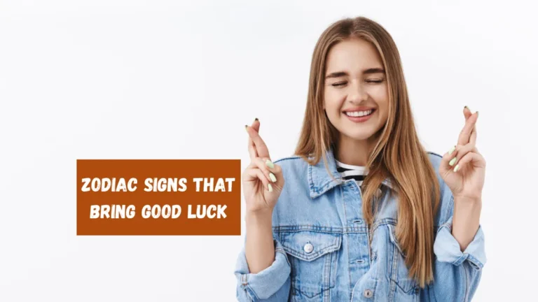 Top 5 Zodiac Signs That Bring Good Luck